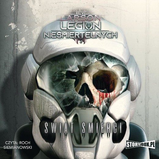 okładka Legion nieśmiertelnych. Tom 5. Świat Śmierci audiobook | MP3 | B.V. Larson