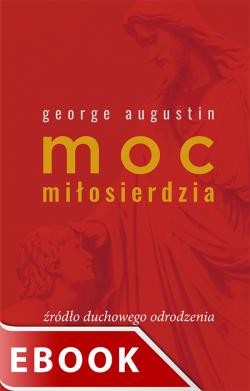 okładka Moc miłosierdzia ebook | epub, mobi | George Augustin