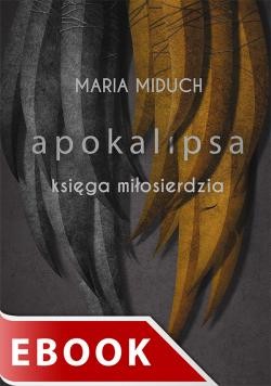 okładka Apokalipsa Księga miłosierdzia ebook | epub, mobi | Maria Miduch