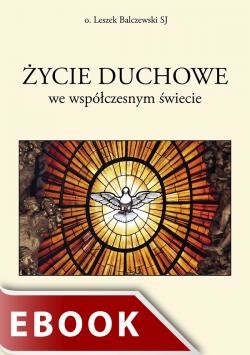 okładka Życie duchowe we współczesnym świecie ebook | epub, mobi | Leszek Balczewski