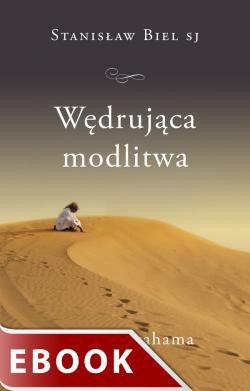okładka Wędrująca modlitwa ebook | epub, mobi | Stanisław Biel SJ