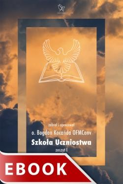 okładka Szkoła Uczniostwa ebook | epub, mobi | Bogdan Kocańda OFMConv