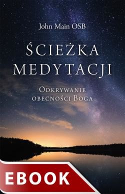 okładka Ścieżka medytacji ebook | epub, mobi | John Main OSB