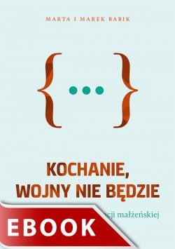 okładka Kochanie, wojny nie będzie ebook | epub, mobi | Marta Babik, Marek Babik