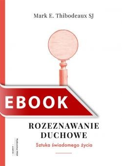okładka Rozeznawanie duchowe ebook | epub, mobi | Mark E. Thibodeaux SJ