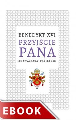 okładka Przyjście Pana ebook | epub, mobi | Benedykt XVI