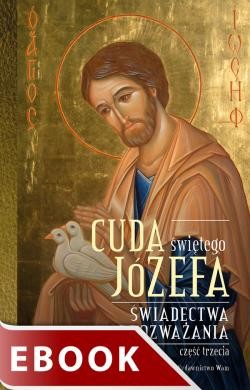 okładka Cuda świętego Józefa - Część 3 ebook | epub, mobi | Katarzyna Pytlarz