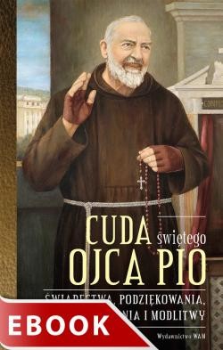 okładka Cuda świętego Ojca Pio ebook | epub, mobi | Katarzyna Stokłosa