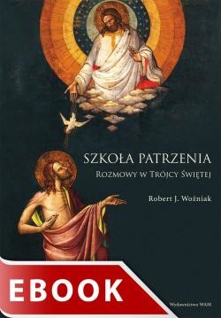 okładka Szkoła patrzenia ebook | epub, mobi | Robert Woźniak