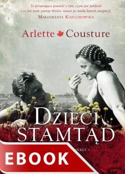 okładka Dzieci stamtąd ebook | epub, mobi | Arlette Cousture