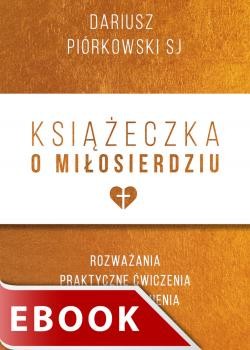 okładka Książeczka o miłosierdziu ebook | epub, mobi | Dariusz Piórkowski SJ