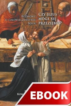 okładka Czy Jezus mógł się przeziębić? ebook | epub, mobi | Dariusz Kowalczyk SJ, Tomasz Rowiński