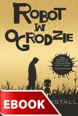 okładka Robot w ogrodzie ebook | epub, mobi | Deborah Install