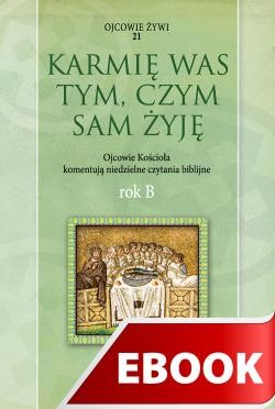 okładka Karmię was tym, czym sam żyję Rok B ebook | epub, mobi | Marek Starowieyski