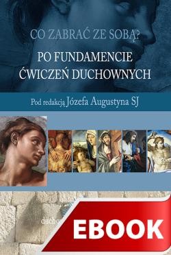 okładka Po fundamencie Ćwiczeń duchowych ebook | epub, mobi | Józef Augustyn SJ