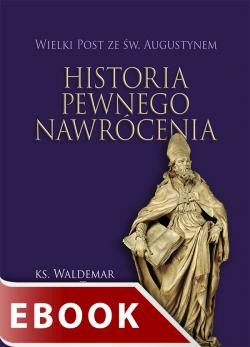 okładka Historia pewnego nawrócenia ebook | epub, mobi | ks. Waldemar Turek