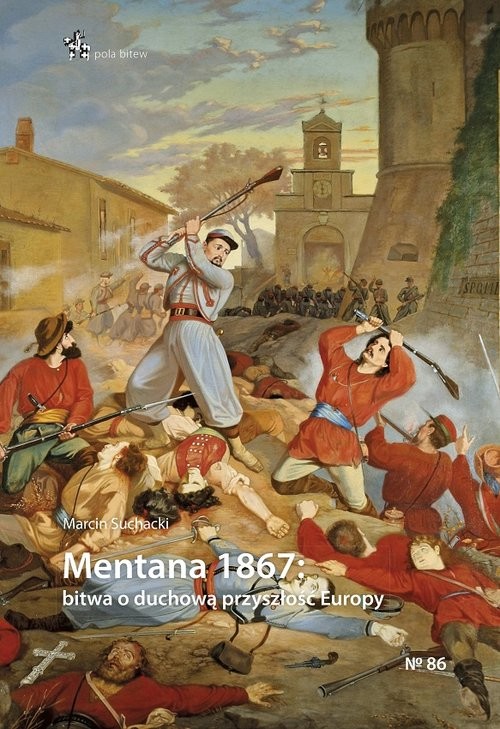 okładka Mentana 1867 książka | Suchacki Marcin