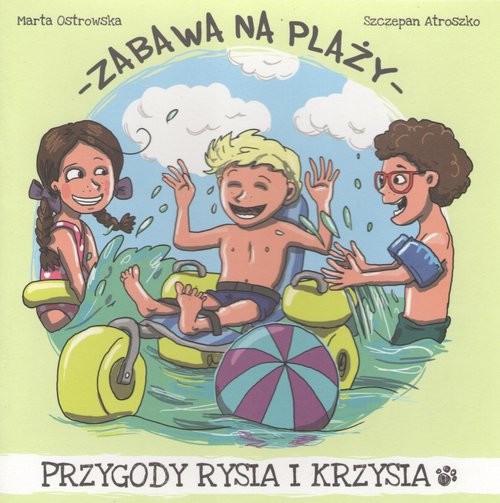 okładka Zabawa na plaży książka | Marta Ostrowska, Atroszko Szczepan