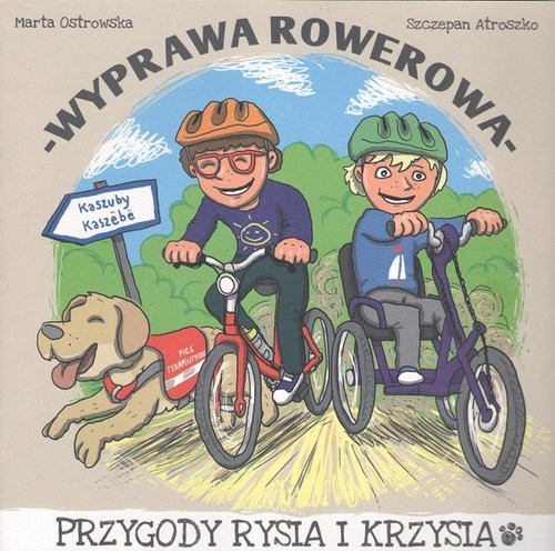okładka Wyprawa rowerowa książka | Marta Ostrowska, Atroszko Szczepan