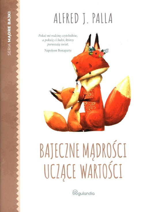 okładka Mądre Bajki Bajeczne mądrości uczące wartości książka | Alfred J. Palla