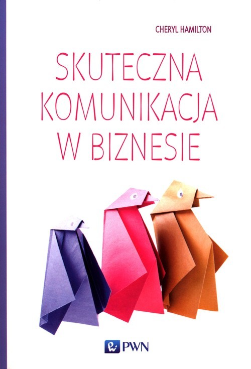 okładka Skuteczna komunikacja w biznesie książka | Cheryl Hamilton