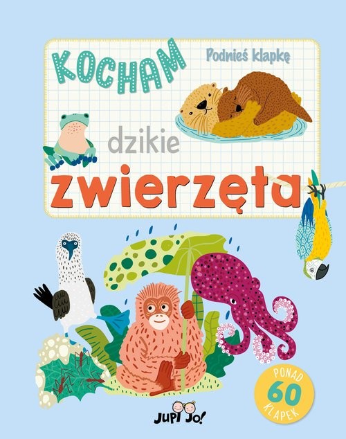 okładka Podnieś klapkę Kocham dzikie zwierzęta książka | Hannah Porter