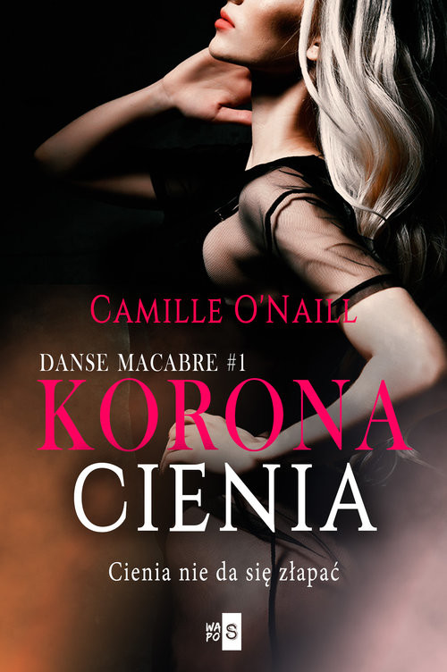 okładka Korona cienia #1 książka | Camille O'Naill