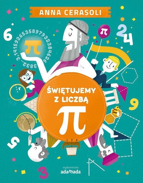 okładka Świętujemy z liczbą Pi książka | Anna Cerasoli