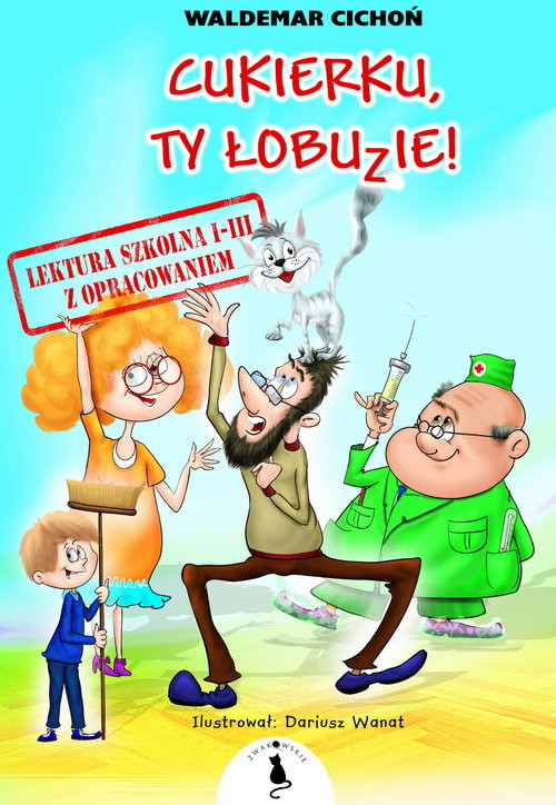 okładka Cukierku Ty łobuzie Lektura z opracowaniem książka | Waldemar Cichoń