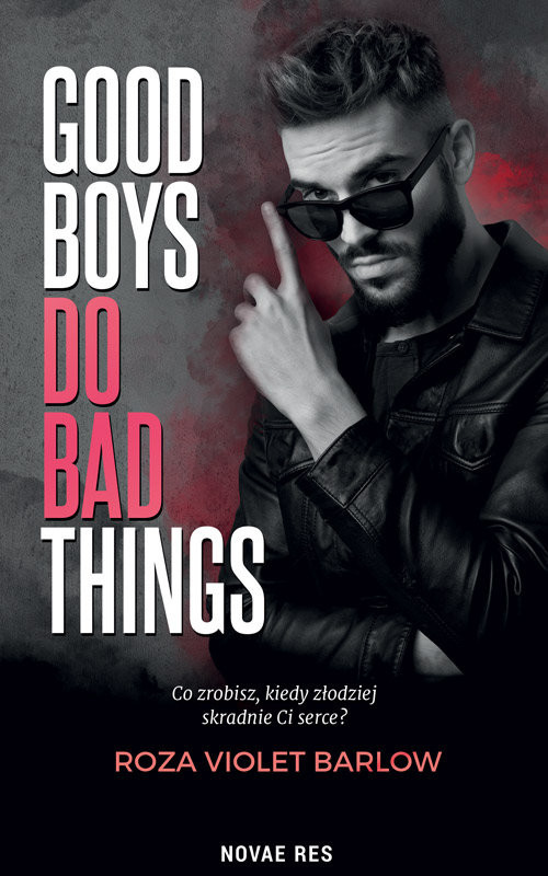 okładka Good boys do bad things książka | Roza Violet Barlow
