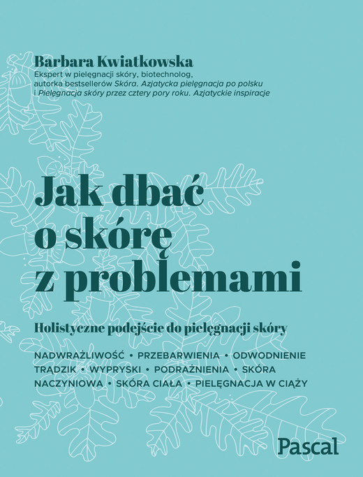 okładka Jak dabć o skórę z problemami ebook | epub, mobi | Barbara Kwiatkowska