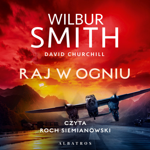 okładka RAJ W OGNIU audiobook | MP3 | Wilbur Smith, David Churchill