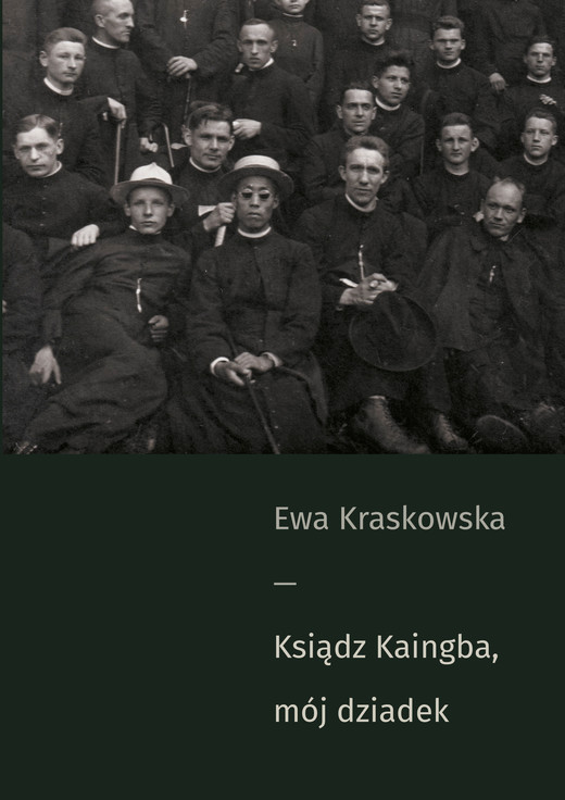 okładka Ksiądz Kaingba, mój dziadek ebook | epub, mobi | Ewa Kraskowska