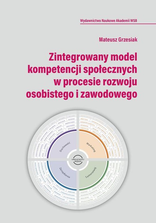 okładka Zintegrowany model kompetencji społecznych w procesie rozwoju osobistego i zawodowego ebook | epub, mobi, pdf | Mateusz Grzesiak