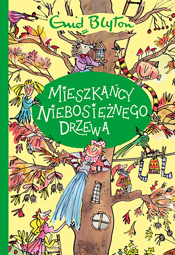 okładka Mieszkańcy Niebosiężnego Drzewa
 książka | Blyton Enid