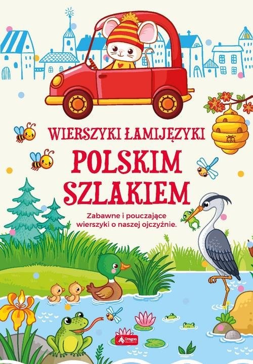 okładka Wierszyki łamijęzyki Polskim szlakiem Zabawne i pouczające wierszyki o naszej ojczyźnie książka | Izabela Michta