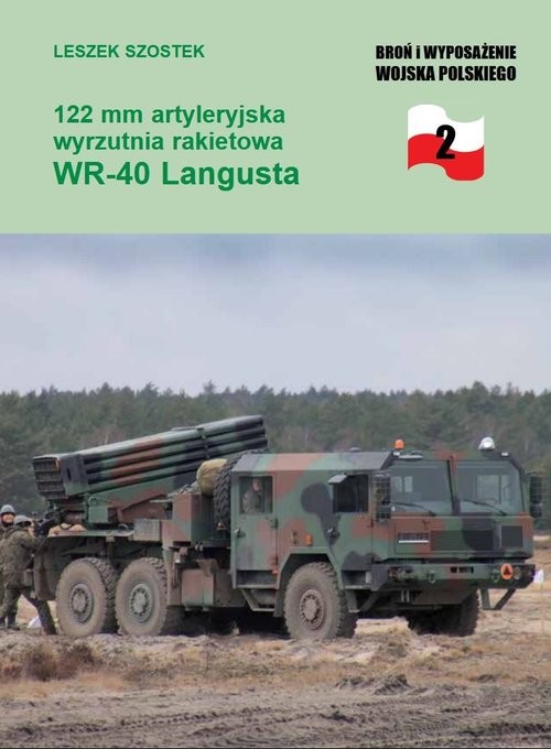 okładka 122 mm artyleryjska wyrzutnia rakietowa WR 40 Langusta książka | Szostek Leszek