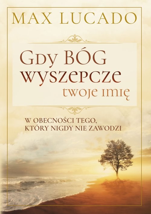 okładka Gdy Bóg wyszepcze twoje imię książka | Max Lucado