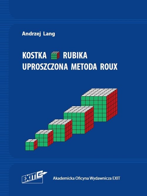 okładka Kostka Rubika Uproszczona metoda Roux książka | Andrzej Lang