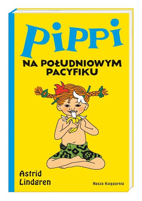 okładka Pippi na Południowym Pacyfiku książka | Astrid Lindgren