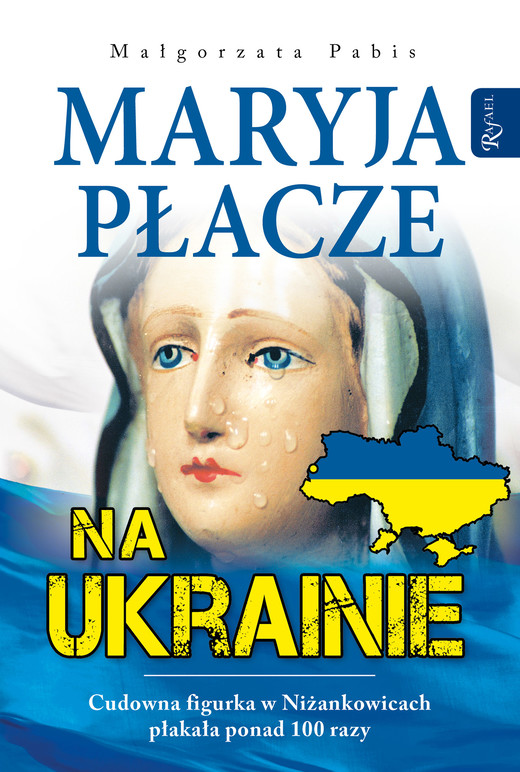 okładka MARYJA PŁACZE NA UKRAINIE audiobook | MP3 | Małgorzata Pabis