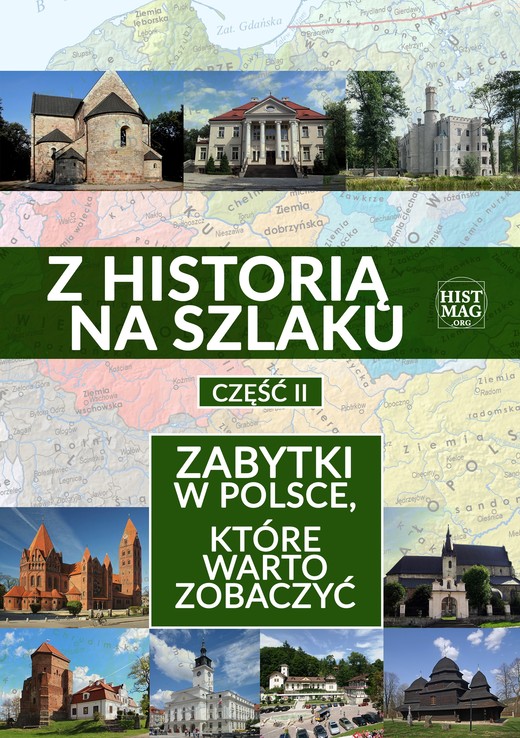 okładka Z historią na szlaku. Zabytki w Polsce, które warto zobaczyć. Część 2 ebook | epub, mobi | red. Piotr Bejrowski