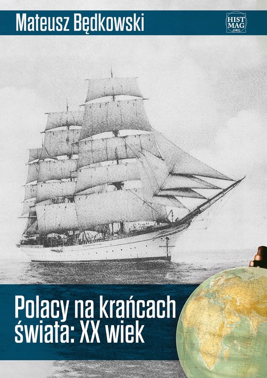 okładka Polacy na krańcach świata: XX wiek ebook | epub, mobi, pdf | Mateusz Będkowski