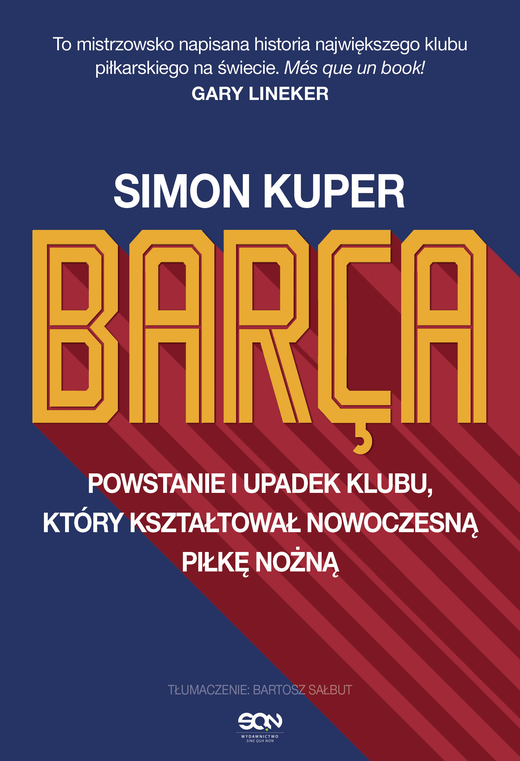 okładka Barca. Powstanie i upadek klubu, który kształtował nowoczesną piłkę nożną ebook | epub, mobi | Simon Kuper