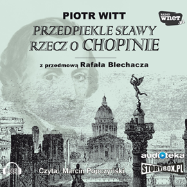 okładka Przedpiekle sławy. Rzecz o Chopinie audiobook | MP3 | Witt Piotr
