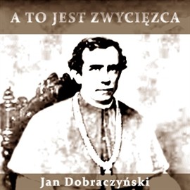 okładka A to jest zwycięzca audiobook | MP3 | Dobraczyński Jan