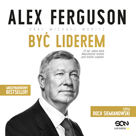 okładka Alex Ferguson. Być liderem audiobook | MP3 | Alex Ferguson
