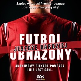 okładka Futbol (jeszcze bardziej) obnażony audiobook | MP3 | Anonimowy piłkarz