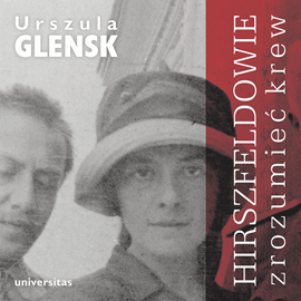 okładka Hirszfeldowie. Zrozumieć krew audiobook | MP3 | Urszula Glensk