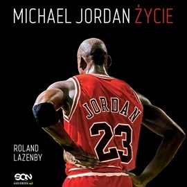 okładka Michael Jordan. Życie audiobook | MP3 | Lazemby Roland